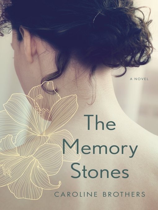 Title details for The Memory Stones by Caroline Brothers - Available